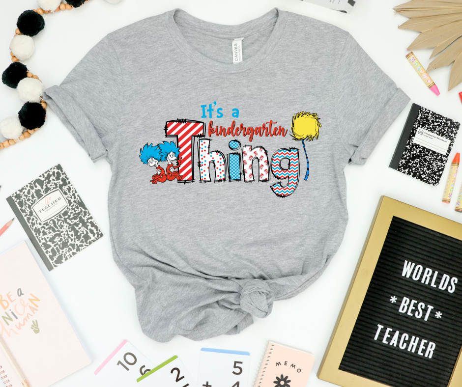 It's a kindergarten thing shirt