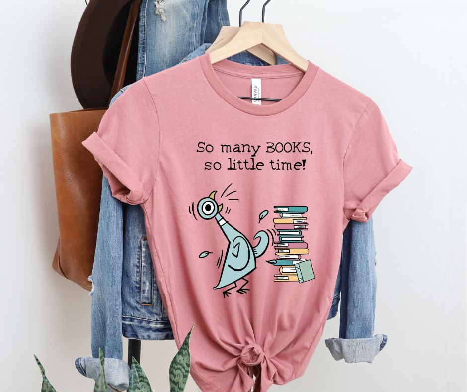 So many books, so little time shirt