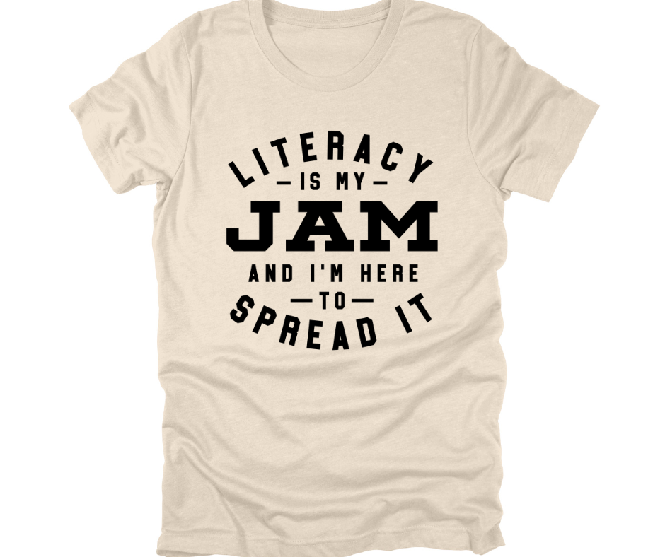 Literacy is my jam shirt