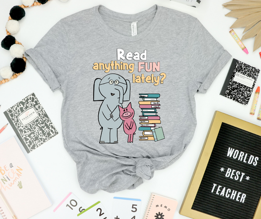 Read anything fun lately shirt